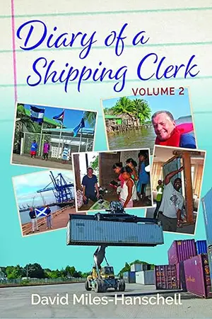 David Miles-Hanschell - Diary of a shipping clerk
